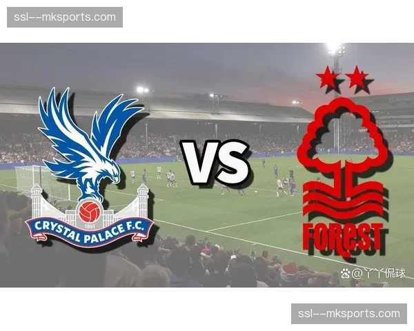 诺丁汉森林1-0水晶宫，唯一进球来自定位球进攻中对手盯人失误