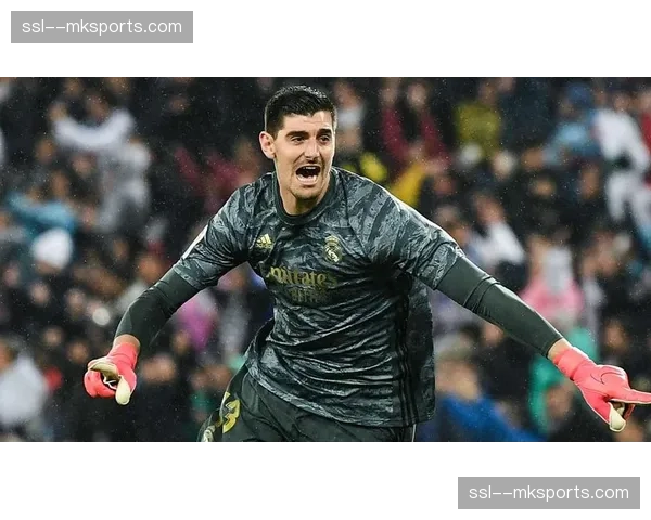 通讯：门将的胜利——库尔图瓦高接抵挡，对手预期进球高达2.1却颗粒无收