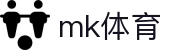 MK体育官方网站 - MK SPORTS